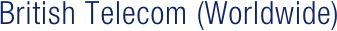 British Telecom (Worldwide)